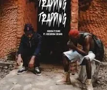 MP3: Bosom P-Yung – Trapping ft. Oseikrom Sikanii