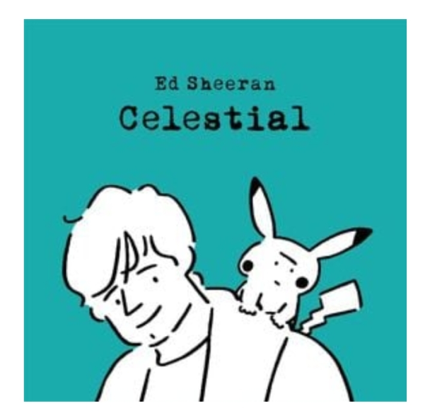MP3: Ed Sheeran – Celestial & Pokémon