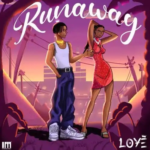 MP3: Loye – Runaway