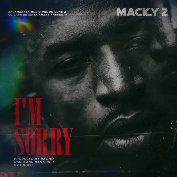 MP3: Macky 2 – I’m Sorry