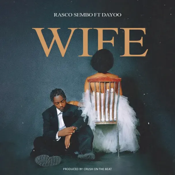 MP3: Rasco Sembo Ft. Dayoo – Wife