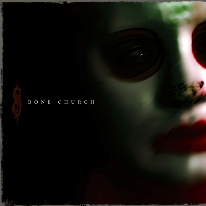 MP3: Slipknot – Bone Church