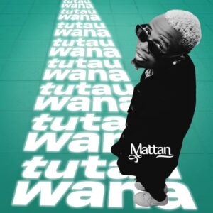 MP3: MATTAN – TUTAUWANA