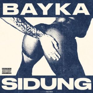 MP3: Bayka – SIDUNG