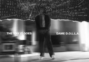 MP3: Dame D.O.L.L.A. – The Way It Goes