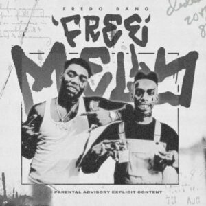 MP3: Fredo Bang – Free Melly