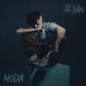 MP3: Lil Xan – NODA