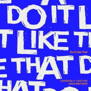 MP3: TOMORROW X TOGETHER – Do It Like That
